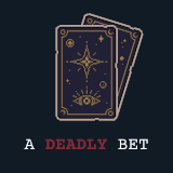 A Deadly Bet