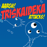Aargh! Triskaideka attacks!