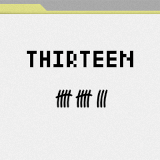 Thirteen