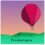 Triskatopia